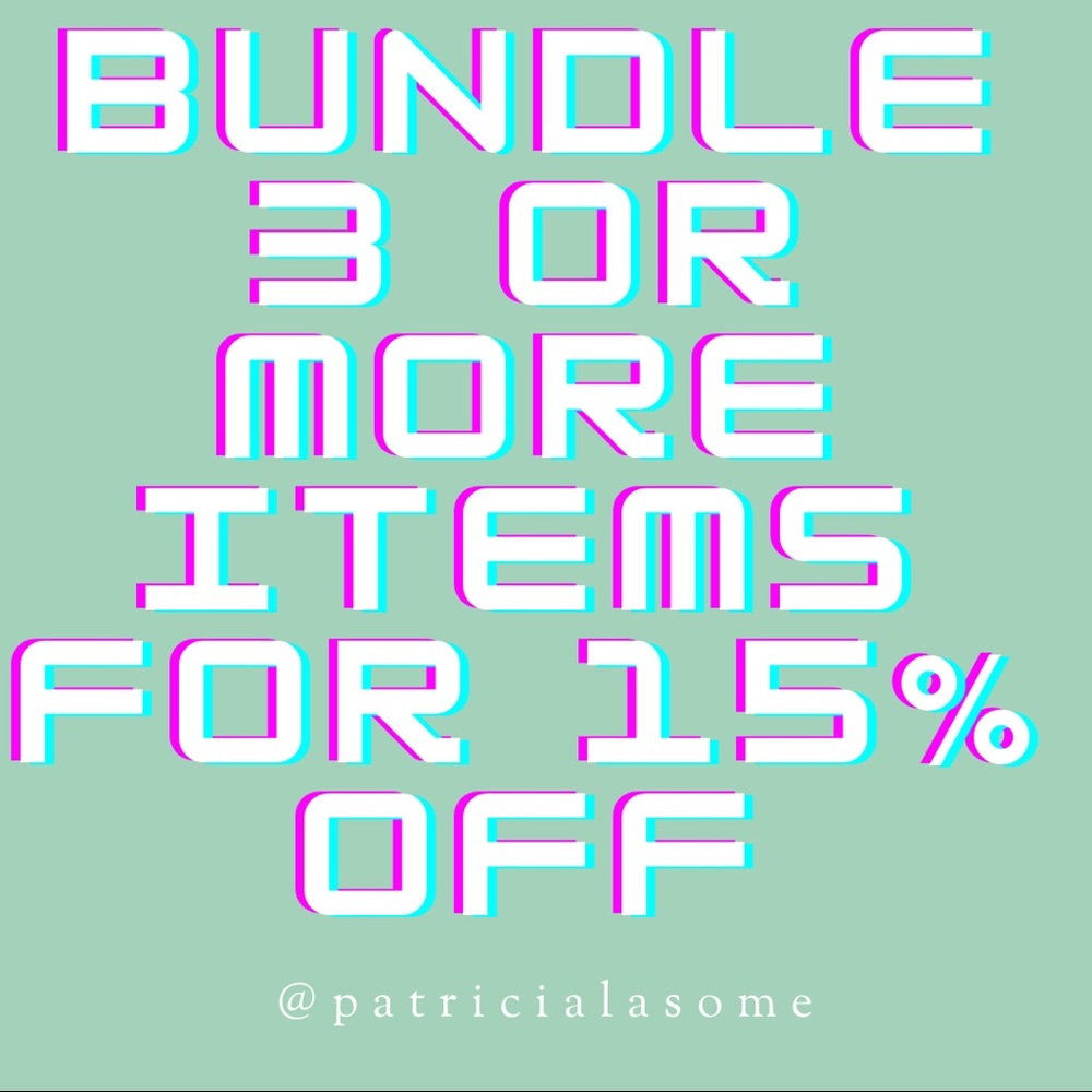I OFFER BUNDLE DISCOUNTS!!!!